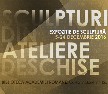 EXPOZITIA “SCULPTURI DIN ATELIERE DESCHISE”