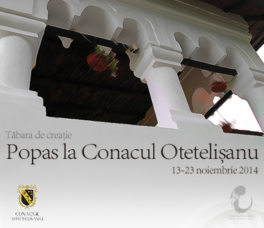 Tabara de creatie Popas la Conacul Otetelisanu